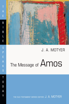 J. Alec Motyer The Message of Amos