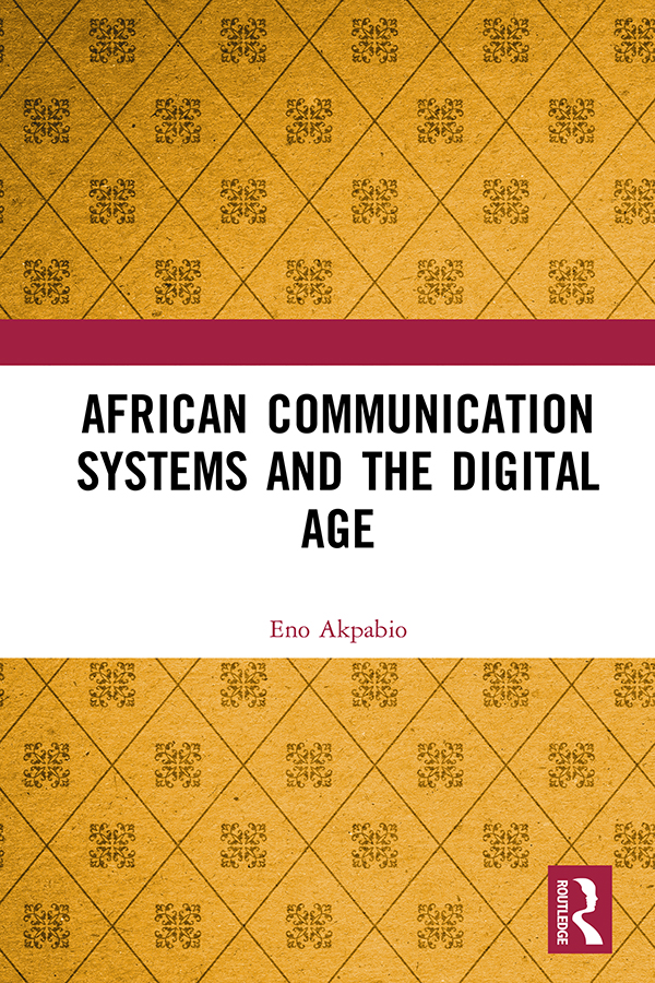 African Communication Systems and the Digital Age The book covers African - photo 1