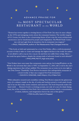 Tom Roston - The Most Spectacular Restaurant in the World: The Twin Towers, Windows on the World, and the Rebirth of New York
