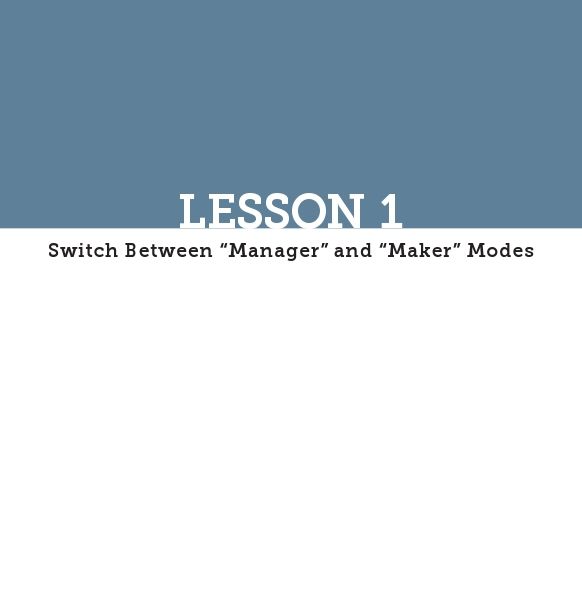 Switch between Manager and Maker modes THIS LESSON IS ABOUT Understanding - photo 2