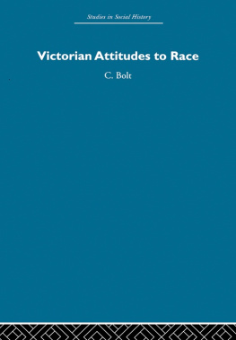 Christine Bolt - Victorian Attitudes to Race