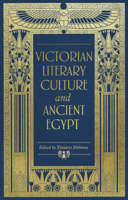 Eleanor Dobson - Victorian Literary Culture and Ancient Egypt