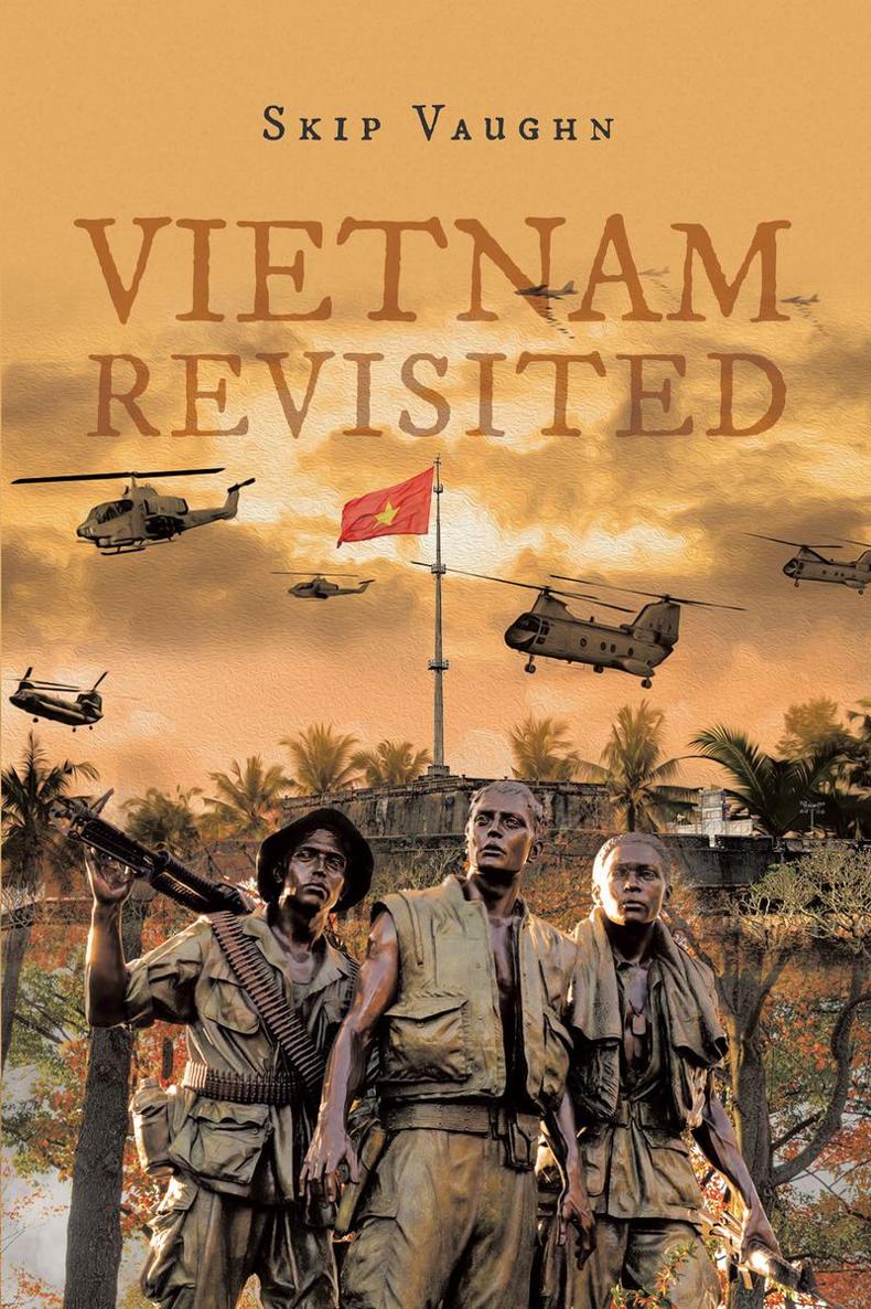 Vietnam Revisited Life Stories from American Men and Women Who Were Shunned - photo 1