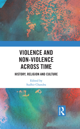 Sudhir Chandra Violence and Non-violence Across Time: History, Religion and Culture