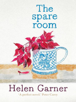 Helen Garner - The Spare Room