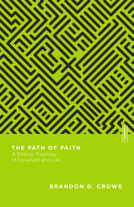 Crowe Brandon D. - The Path of Faith
