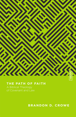 Crowe Brandon D. The Path of Faith