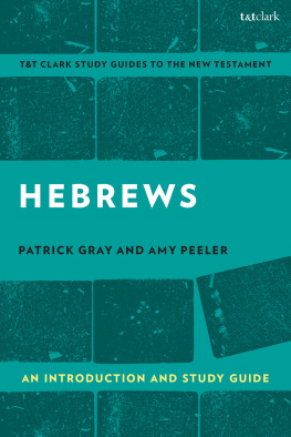 Amy L. B. Peeler - Hebrews: An Introduction and Study Guide