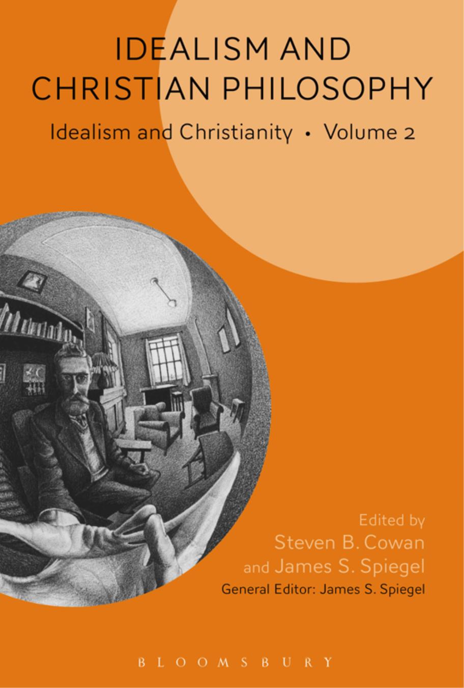 Idealism and Christian Philosophy Idealism and Christianity General Editor - photo 1