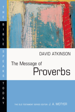 David John Atkinson - The Message of Proverbs