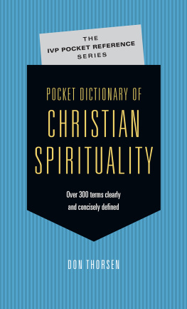 Don Thorsen Pocket Dictionary of Christian Spirituality