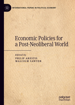 Philip Arestis Economic Policies for a Post-Neoliberal Worl