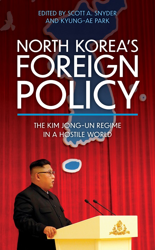 North Koreas Foreign Policy North Koreas Foreign Policy The Kim Jong-un Regime - photo 1