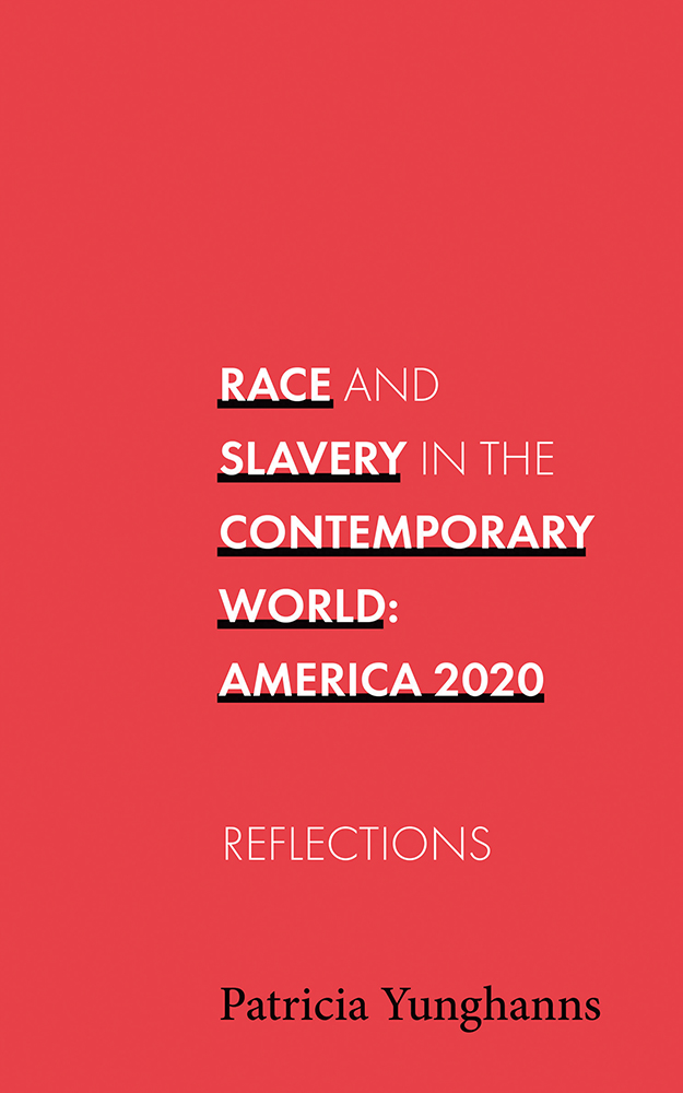 Race and Slavery in the Contemporary World America 2020 Other Books by the - photo 1