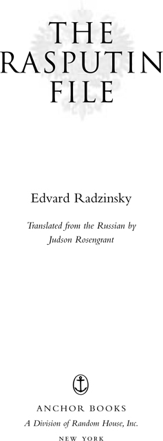 Edvard Radzinsky The Rasputin File Edvard Radzinsky is the author of the - photo 2