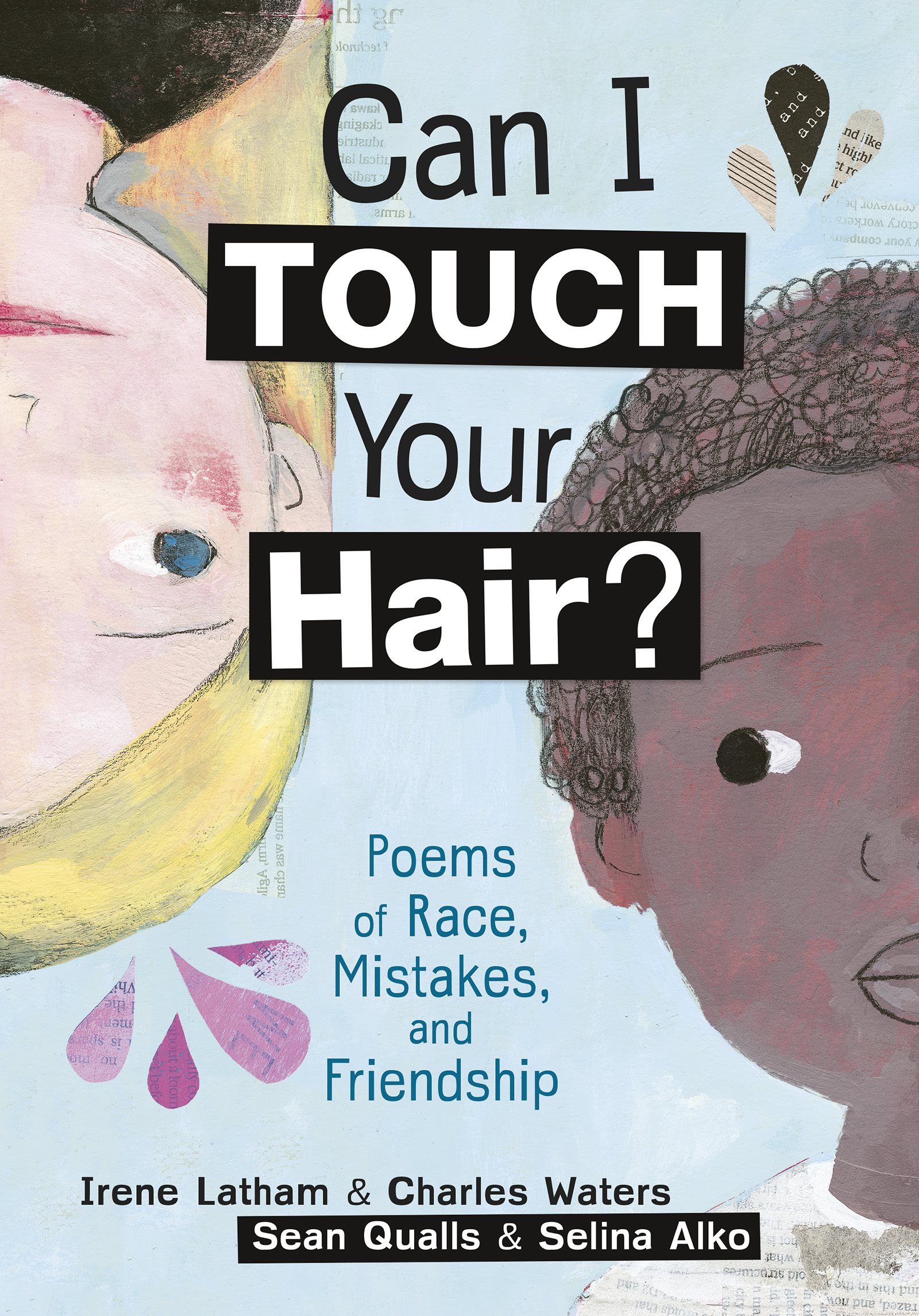 Can I Touch Your Hair Poems of Race Mistakes and Friendship - photo 1