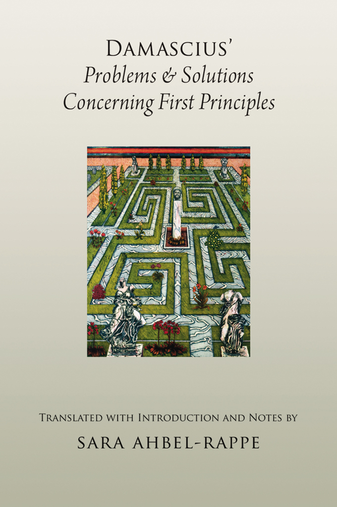 Damascius Problems and Solutions Concerning First Principles - image 1