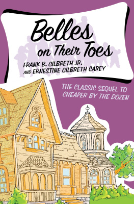 Frank B. Gilbreth - Cheaper by the Dozen and Belles on Their Toes