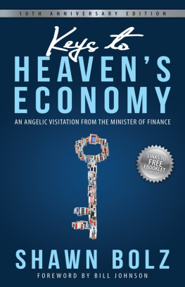 Shawn Bolz Keys to Heavens Economy: An Angelic Visitation from the Minister of Finance