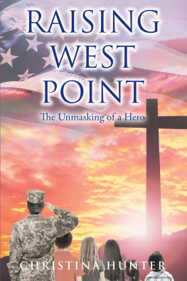 Christina Hunter Raising West Point: The Unmasking of a Hero