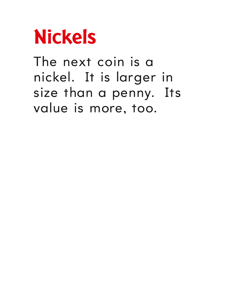 Nickels The next coin is a nickel It is larger in size than a penny - photo 16