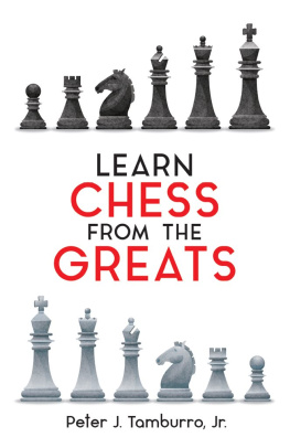 Peter J. Tamburro Learn Chess from the Greats