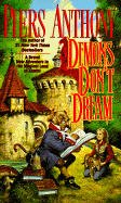 Piers Anthony Demons Dont Dream (Xanth Novels)
