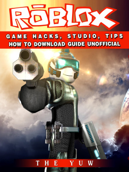 The Yuw - Roblox Game Hacks, Studio, Tips How to Download Guide Unofficial