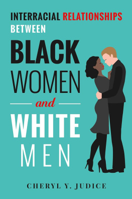 Cheryl Y. Judice - Interracial Relationships Between Black Women and White Men