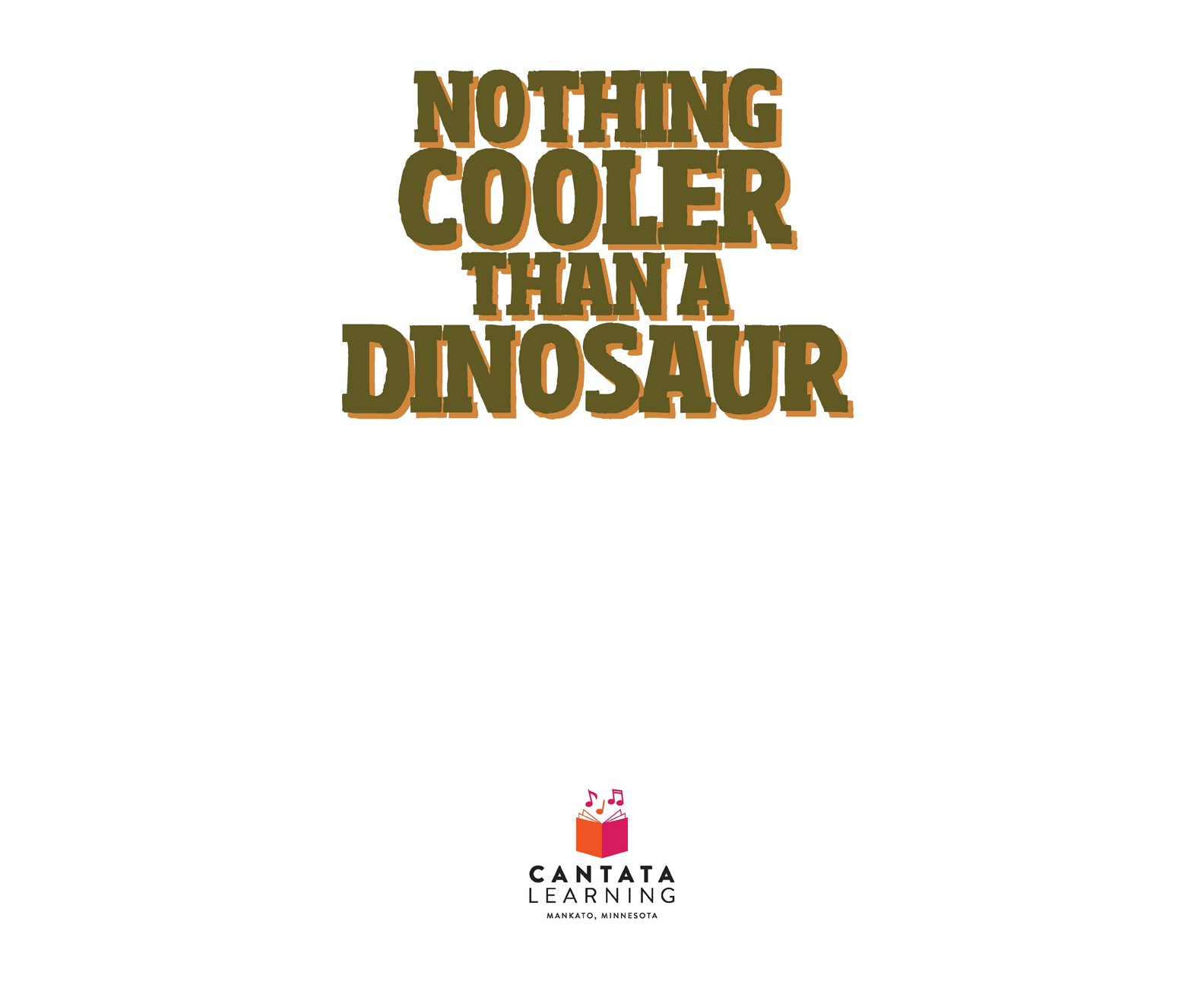 NOTHING COOLER THAN A DINOSAUR By CODY MCKINNEY Illustrated by DAN CRISP - photo 3