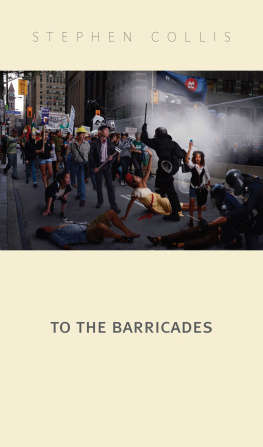 Stephen Collis - To the Barricades