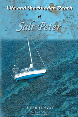 Peter Jenvay Life and the Sudden Death of Salt Peter