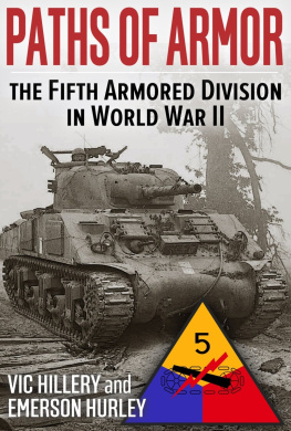 Vic Hillery - Paths of Armor: The Fifth Armored Division in World War II