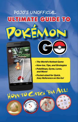 Triumph Books - Pojos Unofficial Ultimate Guide to Pokemon GO: How to Catch Em All!