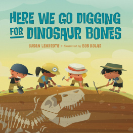 Susan Lendroth - Here We Go Digging for Dinosaur Bones