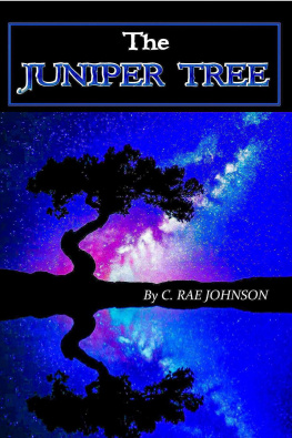 C. Rae Johnson - The Juniper Tree