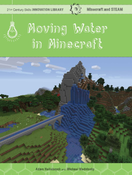 Adam Hellebuyck Moving Water in Minecraft: Engineering