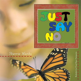 Sherrie Hardy - Just Say No