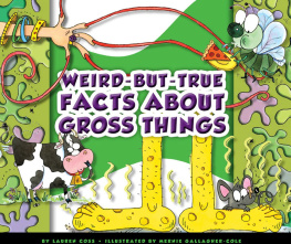 Lauren Coss - Weird-but-True Facts about Gross Things