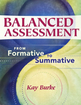 Kay Burke - Balanced Assessment: From Formative to Summative