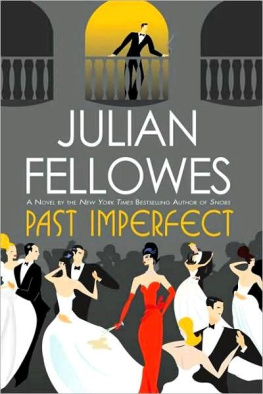 Julian Fellowes - Past Imperfect