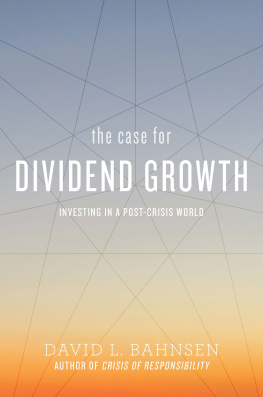 David L. Bahnsen - The Case for Dividend Growth: Investing in a Post-Crisis World