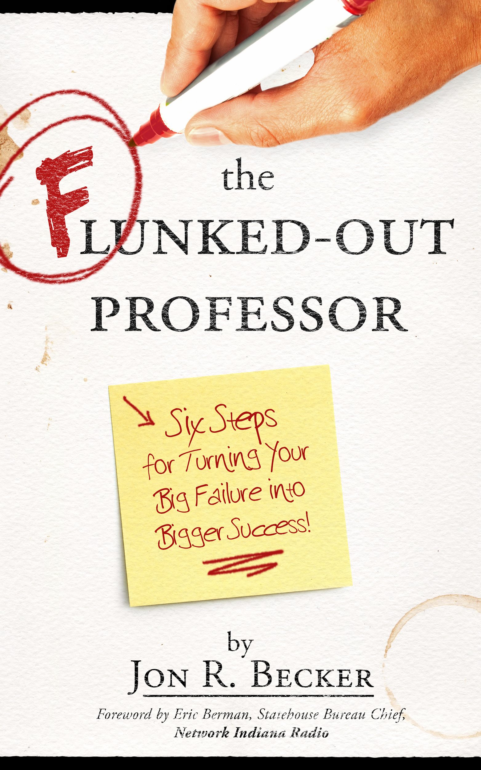 PRAISE FOR THE FLUNKED-OUT PROFESSOR I went to college as an escape from the - photo 1