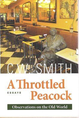 C. W. Smith - A Throttled Peacock: Observations on the Old World