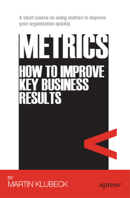 Martin Klubeck Metrics: How to Improve Key Business Results