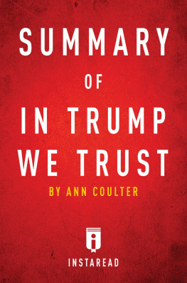 Ann Coulter - Summary of In Trump We Trust
