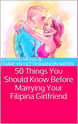 Edward Moss - 50 Things You Should Know Before Marrying Your Filipina Girlfriend