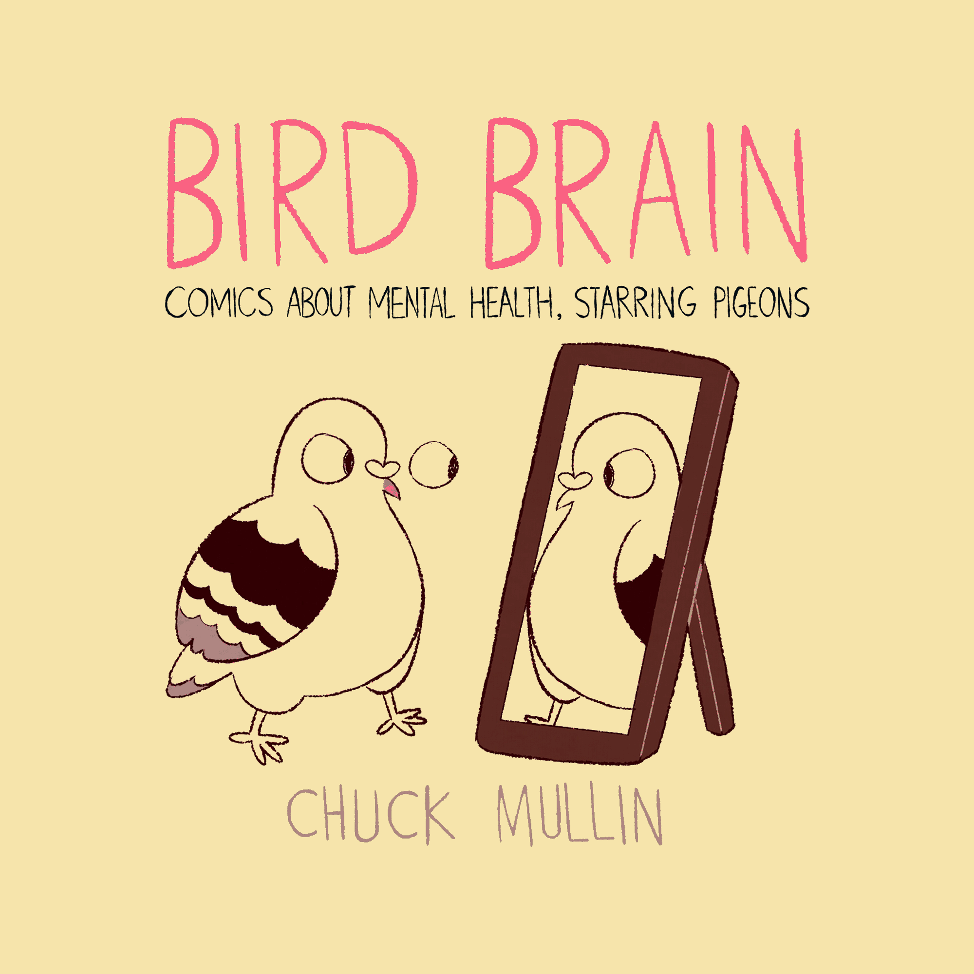 Bird Brain copyright 2019 by Chuck Mullin All rights reserved No part of this - photo 1