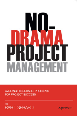 Bart Gerardi - No-Drama Project Management: Avoiding Predictable Problems for Project Success