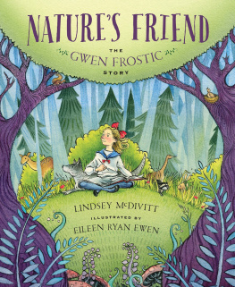 Lindsey McDivitt Natures Friend: The Gwen Frostic Story